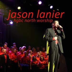Jason Lanier North Worship Choir